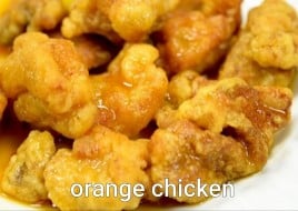 D. Orange Chicken