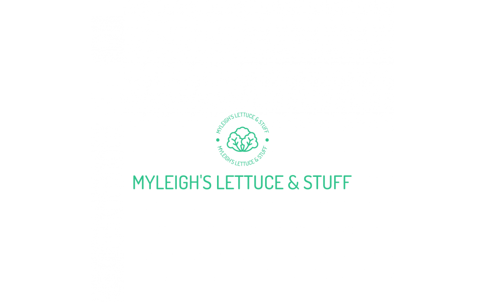 Myleigh's Lettuce and Stuff
