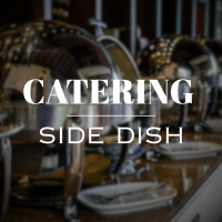 CATERING - SIDE DISHES